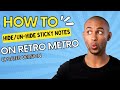 How to Hide/Unhide Sticky Notes in Updated Metro Retro  Version