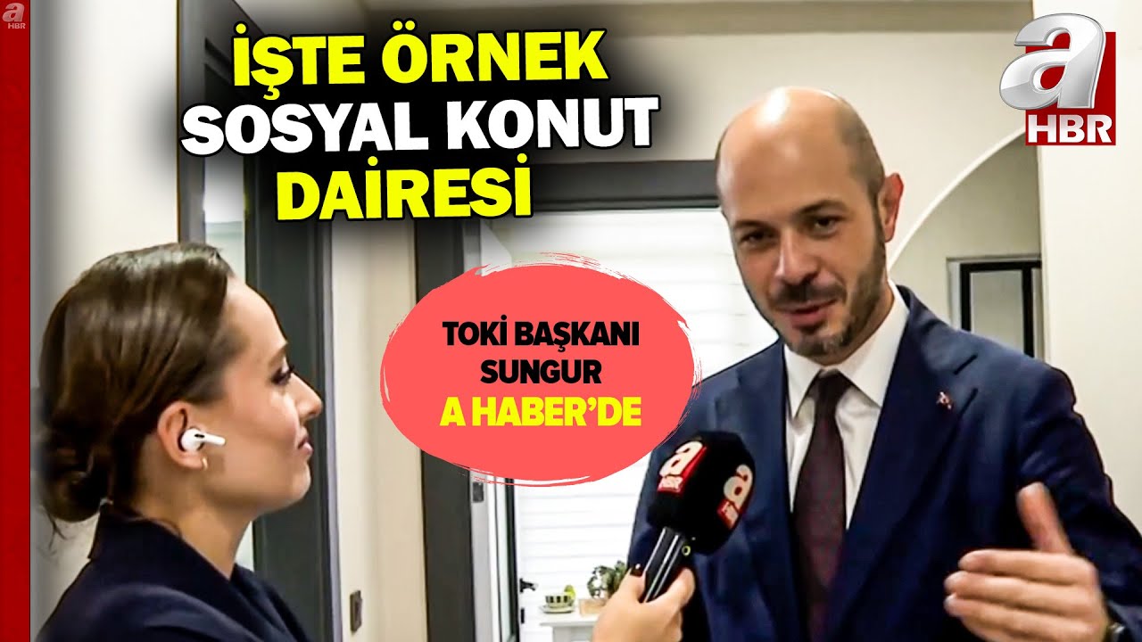 TOKİ Başkanı A Haber'de! İşte örnek sosyal konut dairesi | A Haber
