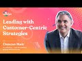 Leading with customercentric strategies and empathy  duncan muir  restrocast