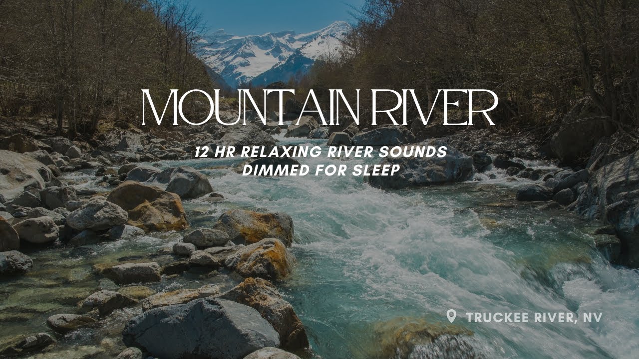 12-HOUR BABBLING RIVER SOUNDS 😴 Truckee, CA | Black Screen for SLEEP, DEEP FOCUS or RELAXATION