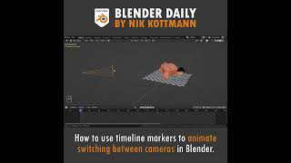 Animating Camera Switches with Timeline Markers in Blender