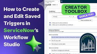 How to Create and Edit Saved Triggers in ServiceNow's Workflow Studio (Yokohama)