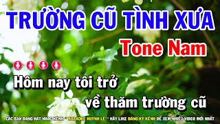 Karaoke Trường Cũ Tình Xưa - Tone Nam Dễ Hát Nhất | Huỳnh Lê