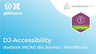 DJ-Accessibility:  dodatek WCAG dla Joomla i WordPress