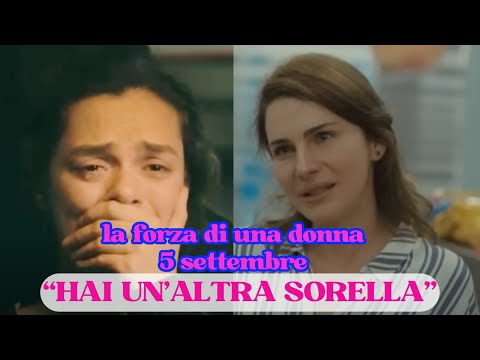 La Forza Di Una Donna Anticipazioni 5 settembre: Jale sconvolge Bahar, Sirin la incolpa per Enver