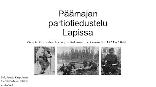 SSHS: Päämajan partiotiedustelu Lapissa - Osasto Paatsalon kaukopartiokokemuksia vuosilta 1941-1944
