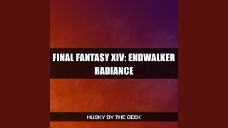 Radiance (From Final Fantasy XIV: Endwalker)