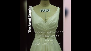 The Art of Draping ll certificate Course ll learn Everyday with AAD institute