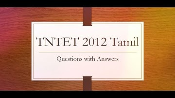 TNTET 2012 Tamil Questions with Answers for Teachers