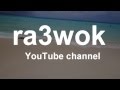 ra3wok youtube