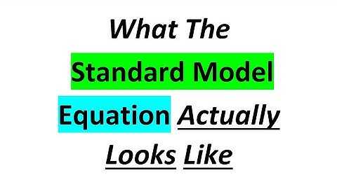 The Standard Model Of Particle Physics Complete Lagrangian