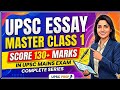 UPSC ESSAY MASTER CLASS 1 DISCUSSION TO SCORE 130 + MARKS IN ESSAY.