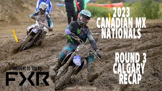 2023 Canadian Motocross Nationals | Round 3 Calgary Recap | FXR Moto
