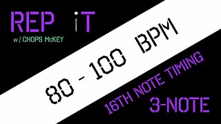 REP iT 16th Note Timing 3-Note (80-100bpm)