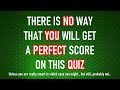 MIXED KNOWLEDGE QUIZ (Can You Get 7 Out Of 10 Today?) 10 Questions Plus A Bonus