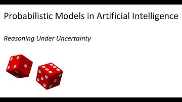 Probabilistic Reasoning - Artificial Intelligence