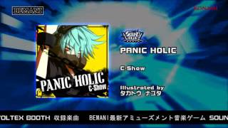 【SOUND VOLTEX BOOTH】PANIC HOLIC / C-Show