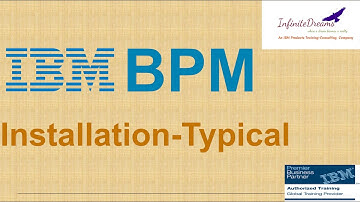 IBM BPM Tutorials: IBM BPM Installation - Typical Installation