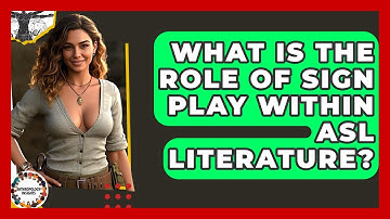 What Is The Role Of Sign Play Within ASL Literature? - Anthropology Insights