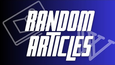 Random Wikipedia Articles! The first video!