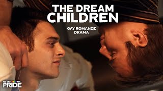The Dream Children (2015) | FULL-LENGTH Gay Romance Drama | @WeArePride