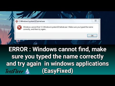 Windows Cannot Find Make Sure You Typed the Name Correctly and Try Again (FIXED)