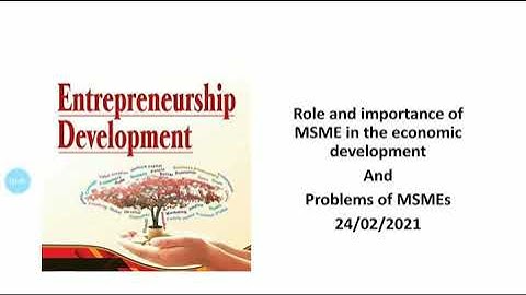 Entrepreneurship Development- MSMEs 2nd part