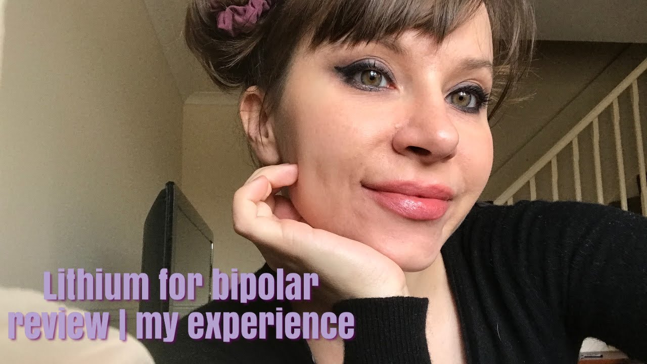 My experince with Lithium for bipolar disorder