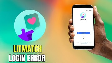 How to easily fix litmatch login error  (2024)-Easy guide