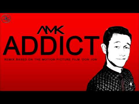 AMK-"ADDICT" Don Jon Remix