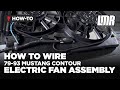 How To Wire Fox Body Mustang Contour Electric Fan Assembly (79-93)