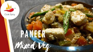 Healthy Vegetables Never Tasted So Good Before | Paneer Mixed Veg Recipe In Bengali ~ Cook Spicy