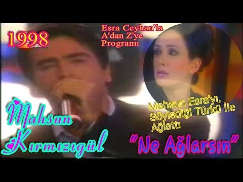 Mahsun Kırmızıgül Ne Ağlarsın Türküsü ile Esra Ceyhan'ı Gözyaşlarına Boğdu | NETTE İLK KEZ (1998)