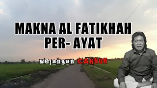 'MAKNA AL FATIKHAH PER AYAT' wejangan Cak Nun