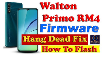 Walton Primo RM4 Firmware Rom - Flashing / How To flash [ Dead Boot Repair ] Rom Installetion
