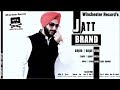 Jatt brand official  didar othie  g skillz  latest punjabi song 2018  winchester records