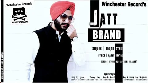 Jatt Brand [Official Video] | Didar OTHIE | G Skillz | Latest Punjabi Song 2018 | Winchester Records