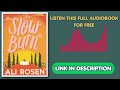 The Slow Burn by Ali Rosen [Full Audiobook Free]