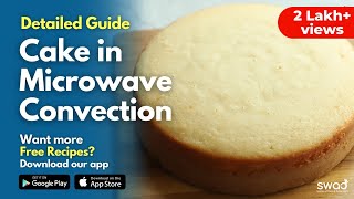 Unlock Secrets of baking Cake in Microwave Convection Oven | Cake Sponge Recipe | Detailed Guide screenshot 1