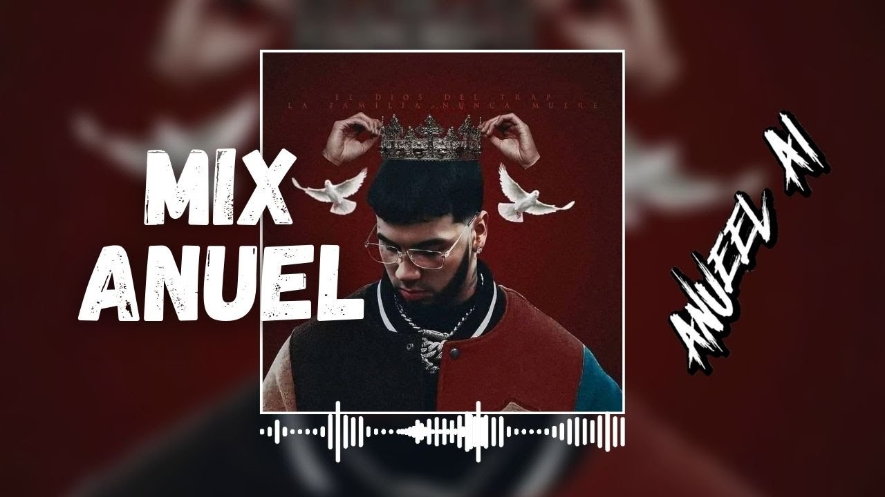 ANUEL AA - El Primer Mejor Mix 2026 (Versión IA)