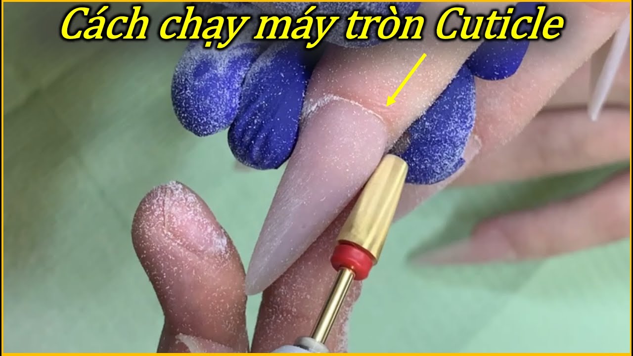 Cách chạy máy tròn Cuticle - JohnNguyen
