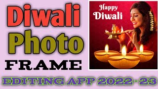 #Diwaliphotoframe Diwali Photo Frame Editing App 2022-23 !! Diwali Photo Frame Kaise Banaye screenshot 4