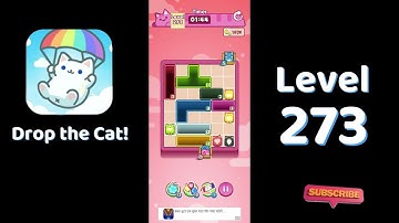 🎮 Drop the Cat! Level 273 Walkthrough | Fun Candy Puzzle Challenge 🐱
