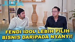 Alasan Fendi Idol Pilih Bisnis Daripada Nyanyi  Julida Malam Eps 62