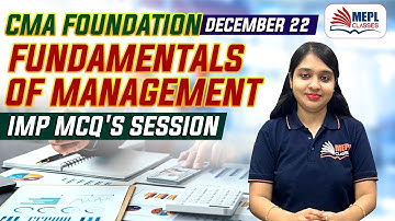 CMA Foundation Dec 22 | Management - IMP MCQs Session | MEPL- Divya Agarwal