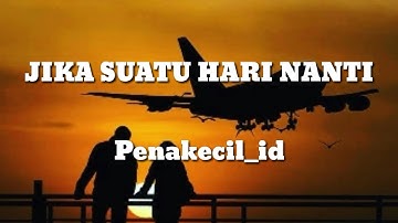Jika suatu hari nanti | Penakecil_id | Musikalisasi Puisi