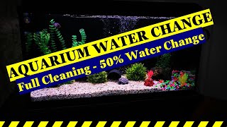 Aquarium Water Change & Full Tank Cleaning (50% Water Change)