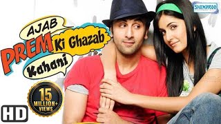 Ajab Prem Ki Ghazab Kahani {HD} - Ranbir Kapoor & Katrina Kaif - Superhit Comedy Film(This is a love story of Prem and Jenny. A love story blossoms without uttering the magical words. The wacky adventures of a young man who is willing to ..., 2015-09-11T07:12:49.000Z)