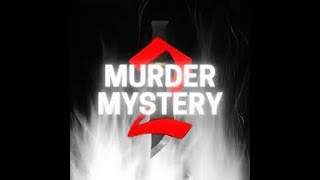 Roblox Murder Mystery 2 part 3