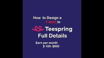 Teespring A to Z full details Bangla Tutorial